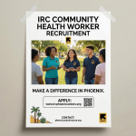 Recruitment flyer for IRC Community Health Worker position in Phoenix highlighting community support and cultural bridge roles